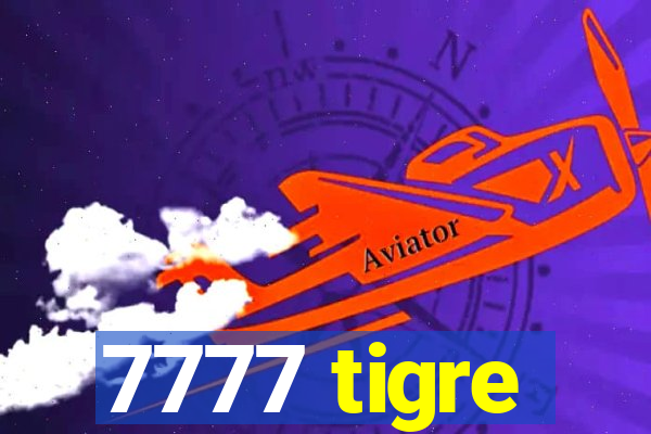 7777 tigre